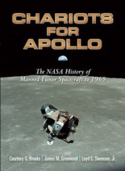 Chariots for Apollo: the NASA history of manned lunar spacecraft to 1969 cover image