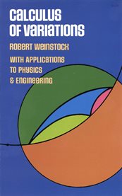 Calculus of variations: with applications to physics and engineering cover image
