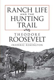 Ranch life and the hunting trail cover image
