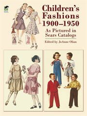 Children's fashions, 1900-1950, as pictured in Sears catalogs cover image