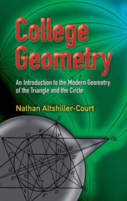 College Geometry : An Introduction to the Modern Geometry of the Triangle and the Circle cover image