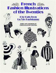 French Fashion Illustrations of the Twenties: 634 Cuts from La Vie Parisienne cover image