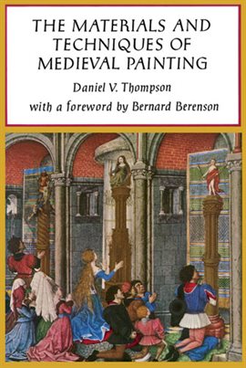 Cover image for The Materials and Techniques of Medieval Painting