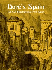 Doré's Spain: All 236 Illustrations from Spain cover image