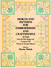Designs and patterns for embroiderers and craftspeople: 512 motifs from the Wm. Briggs and Company Ltd. "Album of transfer patterns" cover image