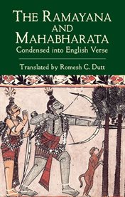 Ramayana and Mahabharata Condensed into English Verse cover image