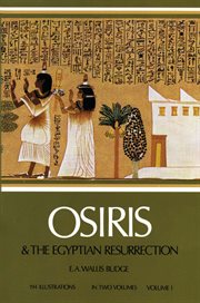 Osiris and the Egyptian resurrection cover image
