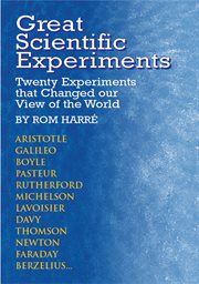 Great Scientific Experiments: Twenty Experiments that Changed our View of the World cover image