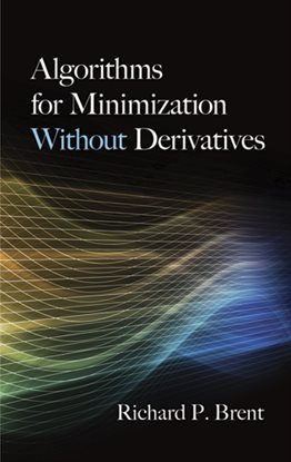 Cover image for Algorithms for Minimization Without Derivatives