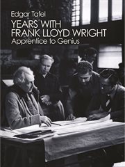 Years with Frank Lloyd Wright: apprentice to genius cover image