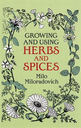 Cover image for Growing and Using Herbs and Spices