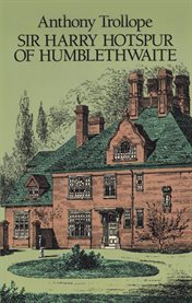 Sir Harry Hotspur of Humblethwaite cover image