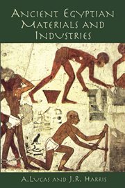 Ancient Egyptian materials and industries cover image