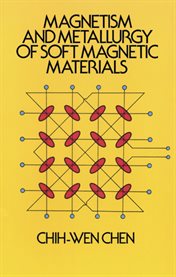 Magnetism and Metallurgy of Soft Magnetic Materials cover image