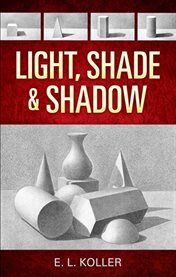 Light, Shade and Shadow cover image