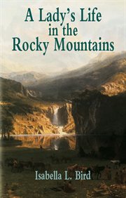Lady's life in the Rocky Mountains cover image