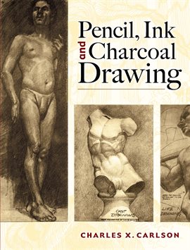 Cover image for Pencil, Ink and Charcoal Drawing