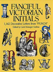 Fanciful Victorian Initials: 1,142 Decorative Letters from "Punch" cover image