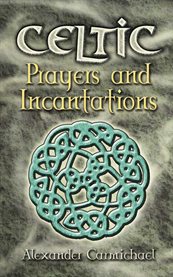 Celtic Prayers and Incantations cover image