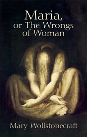 Maria, or the Wrongs of Woman cover image