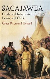 Sacajawea: guide and interpreter of Lewis and Clark cover image