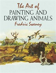 Art of Painting and Drawing Animals cover image