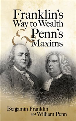 Cover image for Franklin's Way to Wealth and Penn's Maxims