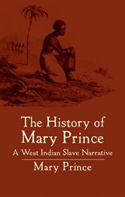 History of Mary Prince: A West Indian Slave Narrative cover image
