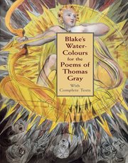 Blake's water-colours for the poems of Thomas Gray : with complete texts cover image