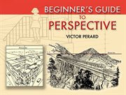 Beginner's Guide to Perspective cover image