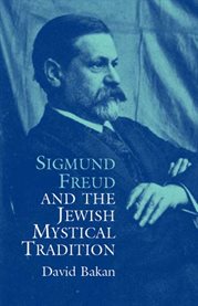 Sigmund Freud and the Jewish Mystical Tradition cover image