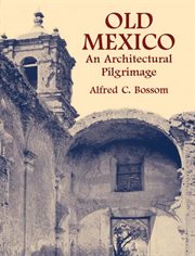 Old Mexico: An Architectural Pilgrimage cover image