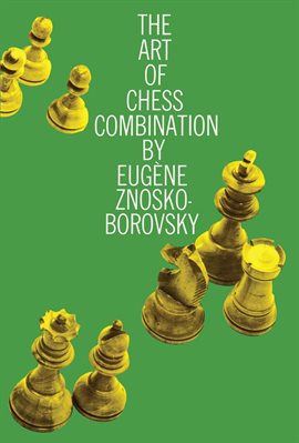 Cover image for The Art of Chess Combination
