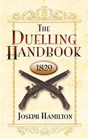 The duelling handbook, 1829 cover image