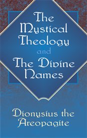 Mystical Theology and The Divine Names cover image
