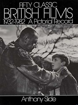 Cover image for Fifty Classic British Films, 1932-1982