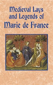 Medieval Lays and Legends of Marie de France cover image