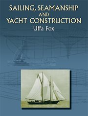 Sailing, seamanship and yacht construction cover image