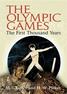 The Olympic Games by  M. I. Finley and H. W. Pleket in Hoopla