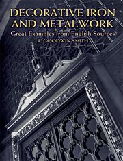 Decorative Iron and Metalwork: Great Examples from English Sources cover image
