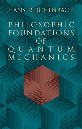 Cover image for Philosophic Foundations of Quantum Mechanics