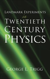 Landmark Experiments in Twentieth-Century Physics cover image