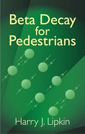 Beta Decay for Pedestrians cover image