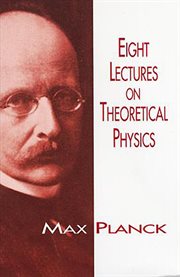 Eight Lectures on Theoretical Physics cover image