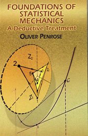 Foundations of statistical mechanics: a deductive treatment cover image