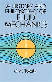 A history and philosophy of fluid mechanics cover image