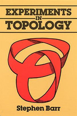 Cover image for Experiments in Topology