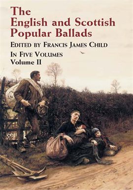 Cover image for The English and Scottish Popular Ballads, Vol. 2