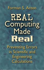 REAL computing made real: preventing errors in scientific and engineering calculations cover image
