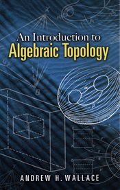 An introduction to algebraic topology cover image